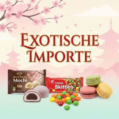 Exotische Importe